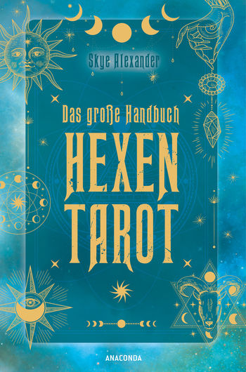 Das große Handbuch Hexen-Tarot von Skye Alexander