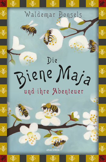 Die Biene Maja und ihre Abenteuer von Waldemar Bonsels
