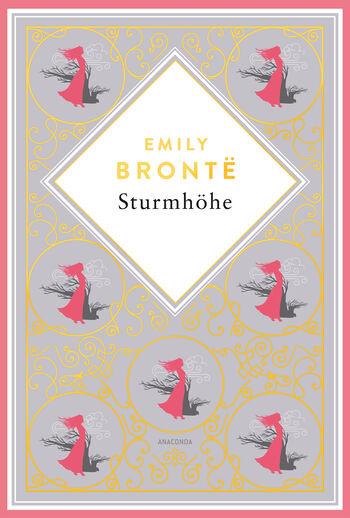 Emily Brontë, Sturmhöhe. Vollständige Ausgabe des englischen Klassikers. Schmuckausgabe mit Goldprägung von Emily Brontë