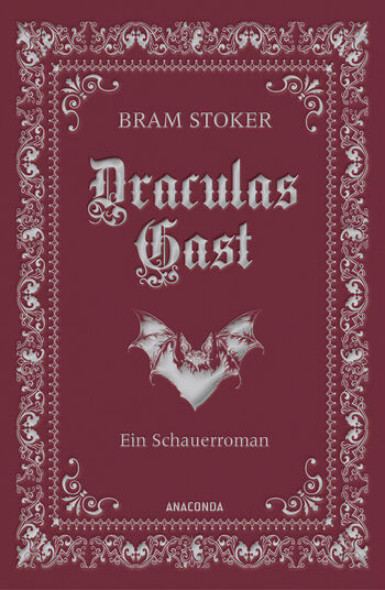 Draculas Gast. Ein Schauerroman mit dem ursprünlich 1. Kapitel von "Dracula" von Bram Stoker