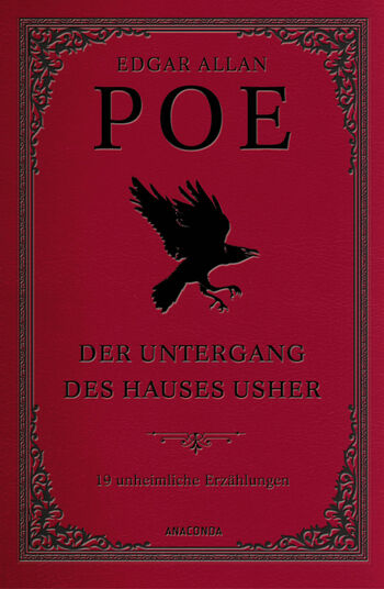 Der Untergang des Hauses Usher. 19 unheimliche Erzählungen von Edgar Allan Poe