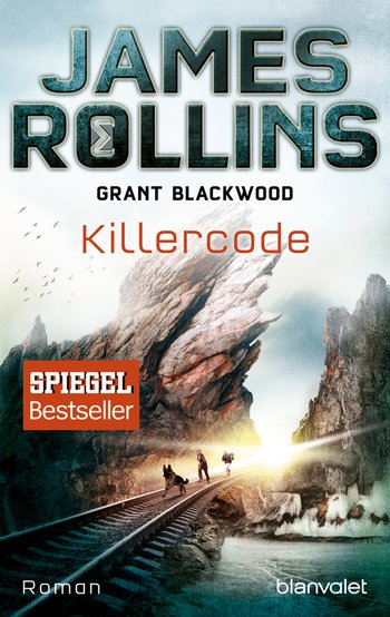 Killercode von James Rollins, Grant Blackwood