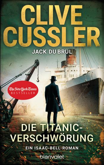 Die Titanic-Verschwörung von Clive Cussler, Jack DuBrul
