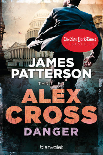 Danger - Alex Cross 25 von James Patterson