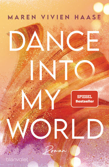 Dance into my World von Maren Vivien Haase