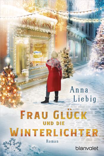 Frau Glück und die Winterlichter von Anna Liebig