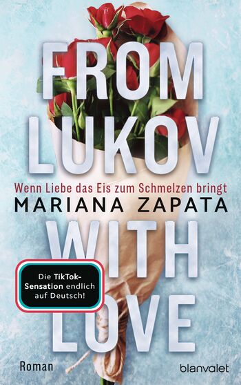 From Lukov with Love - Wenn Liebe das Eis zum Schmelzen bringt von Mariana Zapata