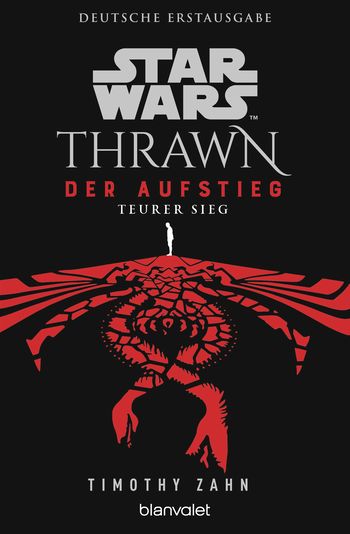 Star Wars™ Thrawn - Der Aufstieg - Teurer Sieg von Timothy Zahn