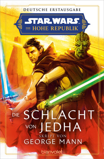 Star Wars™ Die Hohe Republik - Die Schlacht von Jedha von George Mann