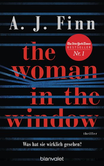 The Woman in the Window - Was hat sie wirklich gesehen? von A. J. Finn
