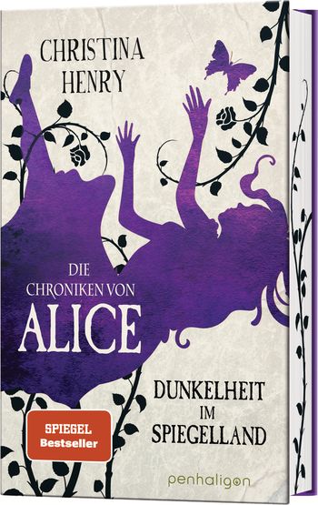Die Chroniken von Alice - Dunkelheit im Spiegelland von Christina Henry