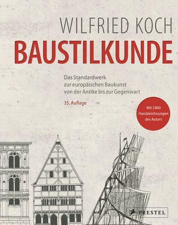 Baustilkunde (36. Auflage 2018) von Wilfried Koch