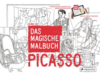 Picasso. Das magische Malbuch von Claire Faÿ