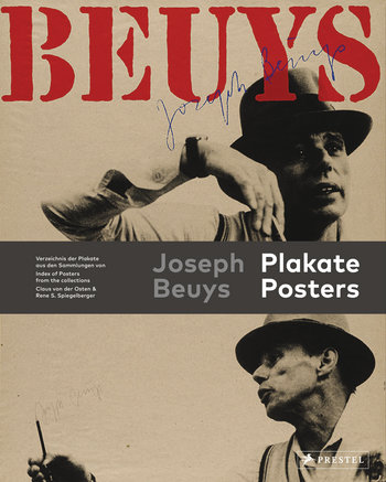 Joseph Beuys: Plakate. Posters [dt./engl.] von Rene S. Spiegelberger, Claus von der Osten