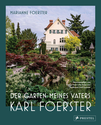 Der Garten meines Vaters Karl Foerster von Marianne Foerster