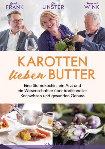Karotten lieben Butter von Gunter Frank, Léa Linster, Michael Wink