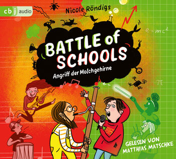 Battle of Schools  - Angriff der Molchgehirne von Nicole Röndigs