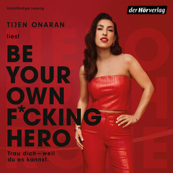 Be Your Own F*cking Hero von Tijen Onaran