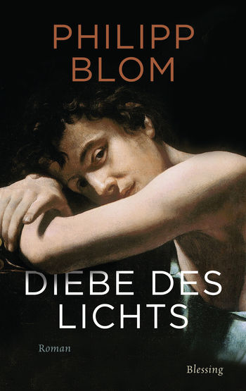 Diebe des Lichts von Philipp Blom