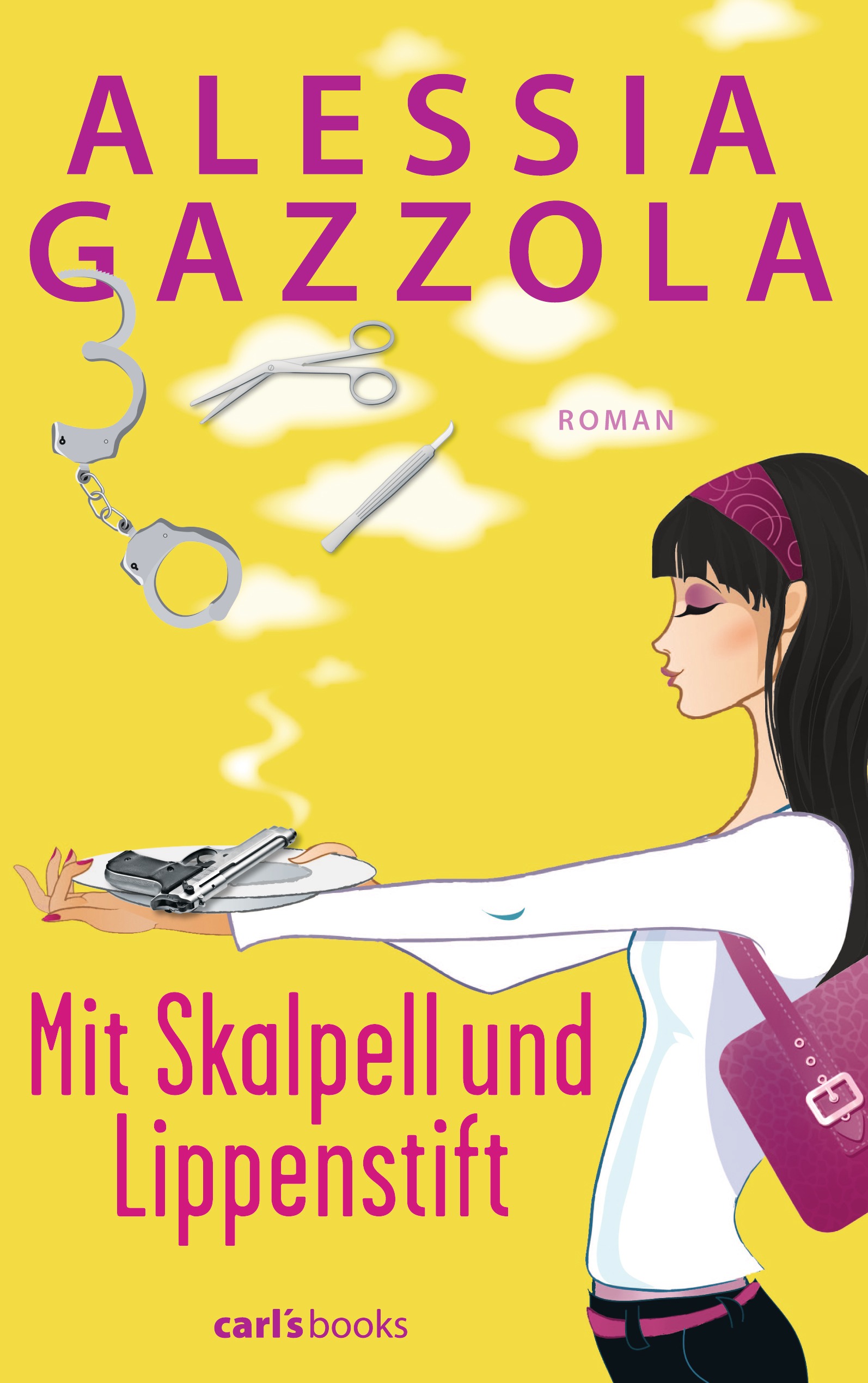 Alessia Gazzola: Mit Skalpell und Lippenstift - eBook - carl's books