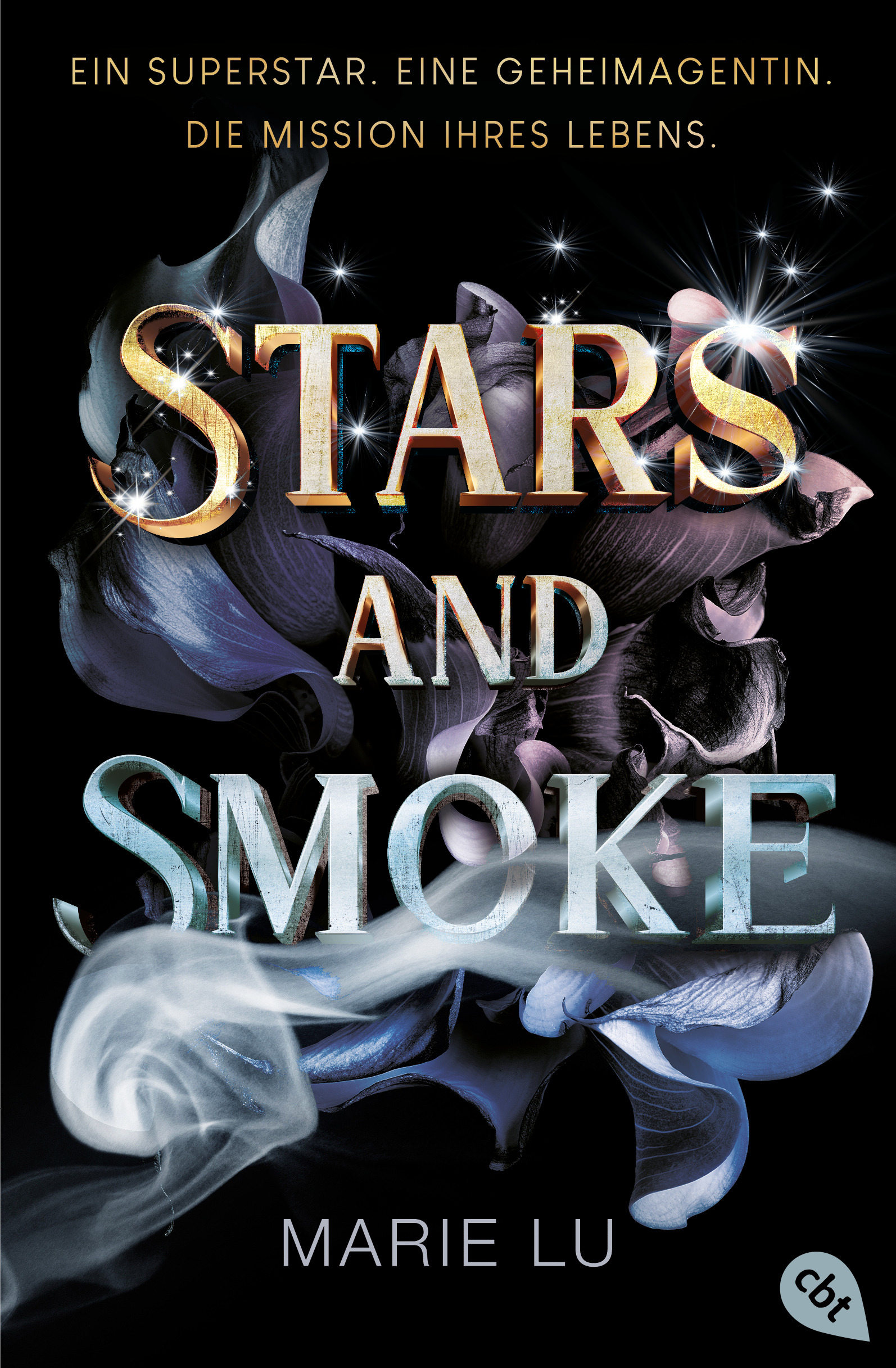 Bücherblog. Neuerscheinungen. Buchcover. Stars and Smoke (Band 1) von Marie Lu. Fantasy. Jugendbuch. cbt.