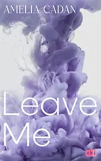 Leave Me