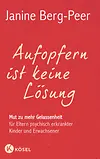 Aufopfern ist keine Lösung