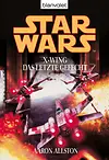 Star Wars. X-Wing. Das letzte Gefecht