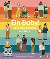 Ein Baby! Wie eine Familie entsteht