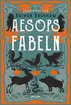 Aesops Fabeln. Illustriert von Arthur Rackham