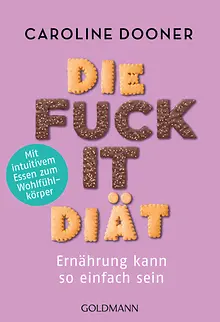 Die Fuck-it-Diät