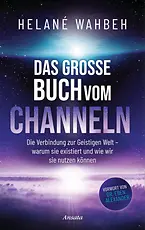 Das große Buch vom Channeln