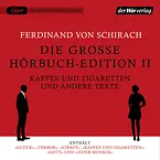 Die große Hörbuch-Edition II - Kaffee und Zigaretten und andere Texte