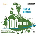 Nietzsche in 100 Minuten