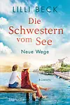 Die Schwestern vom See - Neue Wege