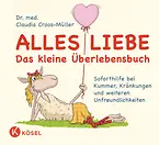 Alles Liebe - Das kleine Überlebensbuch