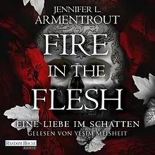Fire in the Flesh – Eine Liebe im Schatten