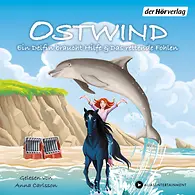Ostwind. Ein Delfin braucht Hilfe & Das rettende Fohlen