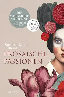 Prosaische Passionen