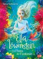 Ella Löwenstein - Ein Fluss der Fantasie