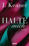 Halte mich (Stark Friends Novella 3)