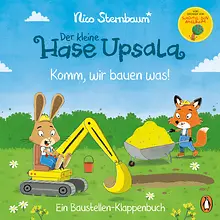 Der kleine Hase Upsala – Komm, wir bauen was! – Ein Baustellen-Klappenbuch