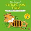Tröste den Tiger – Ein Fühl-Mitmachbuch