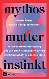 Mythos Mutterinstinkt