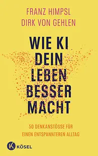 WIE KI DEIN LEBEN BESSER MACHT