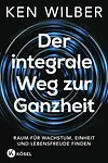 Der integrale Weg zur Ganzheit