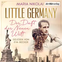 Little Germany - Der Duft der neuen Welt