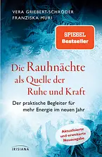 Die Rauhnächte als Quelle der Ruhe und Kraft