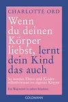 Wenn du deinen Körper liebst, lernt dein Kind das auch