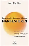 Der ultimative Guide zum richtigen Manifestieren